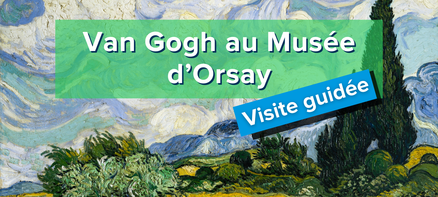 visite-guidee-de-lexposition-van-gogh-au-musee-dorsay